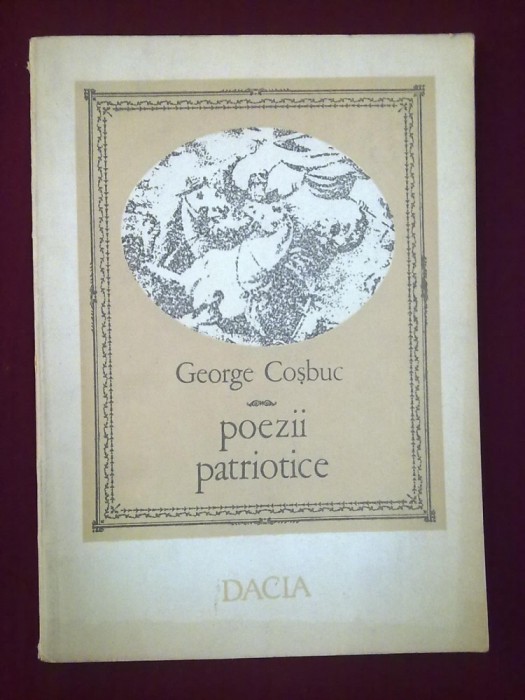 George Cosbuc - Poezii Patriotice - 153844 foto mare George Cosbuc - Poezii Patriotice - 153844 foto mare