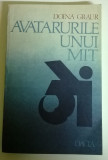 DOINA GRAUR - AVATARURILE UNUI MIT, 1983, Alta editura, Doina Roman