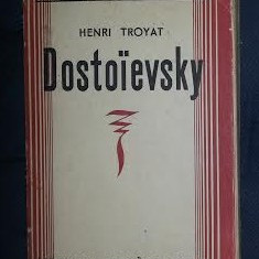 H. Troyat DOSTOIEVSKI DOSTOIEVSKY in franceza Ed. Fayard 1946