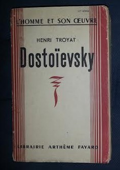 H. Troyat DOSTOIEVSKI DOSTOIEVSKY in franceza Ed. Fayard 1946 foto
