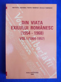 DIN VIATA EXILULUI ROMANESC*VOL.1(1954-1957)-ANTOLOGIE DE G. FILITTI - 2008*, Alta editura