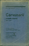 CARVUNARII - Poveste Istorica 1823-1827 - D.V. Barnoschi cu autograf,numerotata, Alta editura
