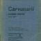CARVUNARII - Poveste Istorica 1823-1827 - D.V. Barnoschi cu autograf,numerotata