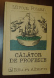MIRCEA PETEAN - CALATOR DE PROFESIE: POEME (1978-1987) [1992, dedicatie / autograf pt. VAL CONDURACHE]