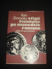 ION DONOIU - EFIGII FEMININE PE MONEDELE ROMANE {1983} foto
