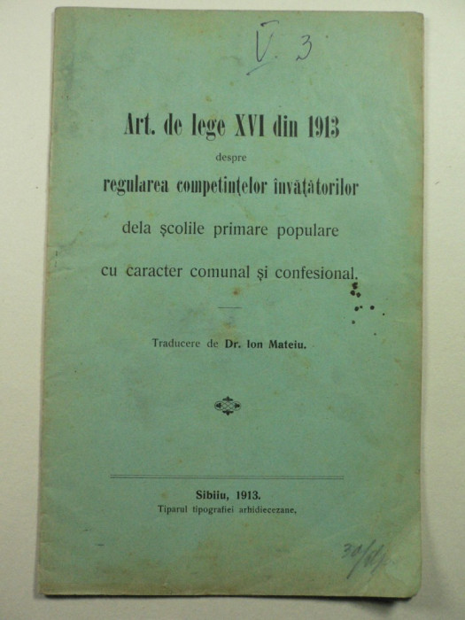 LEGEA SCOLIL0R PRIMARE POPULARE CU CARACTER COMUNAL SI CONFESIONAL - SIBIIU 1913