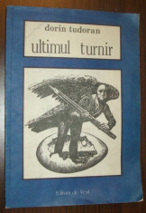 DORIN TUDORAN - ULTIMUL TURNIR (VERSURI, 1992) [ANTOLOGIE SI PREFATA DE MIRCEA MIHAIES] foto