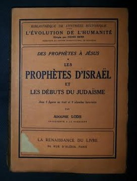 A. Lods DES PROPHETES A JESUS Les Debuts du Judaisme Ed. Rennaissance du Livre 1935 foto