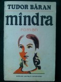 MANDRA - TUDOR BARAN ( ROMAN) Ed. Scrisul Romanesc 1976, Alta editura