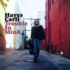 Hayes Carll - Trouble In Mind ( 1 CD ) foto