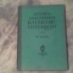 Suchen und finden im chemieundterricht-eine einfuhrung in die chemie im geiste der arbeitsschule-W.Paul