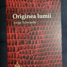 Jorge Edwards ORIGINEA LUMII Ed. ART 2012