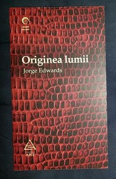 Jorge Edwards ORIGINEA LUMII Ed. ART 2012 foto