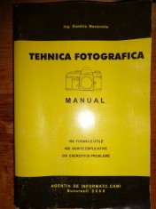 Tehnica fotografica-manual(100 formule utile/420schite explicative/200 exercitii si probleme)-D.Mociornita foto