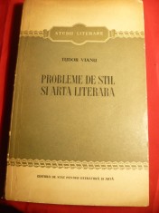 Tudor Vianu- Probleme de Stil si Arta Literara -Prima Ed. 1955