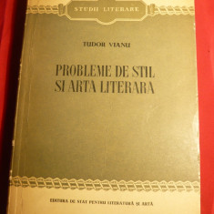 Tudor Vianu- Probleme de Stil si Arta Literara -Prima Ed. 1955