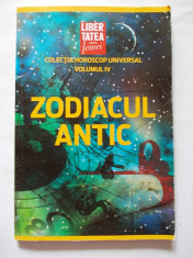 Zodiacul antic VOLUMUL IV .COLECTIA HOROSCOP UNIVERSAL . foto