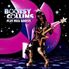Bootsy Collins - Play With Bootsy ( 1 CD ) foto