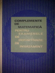 Complemente de matematica pentru examenele de definitivare in invatamant foto