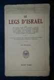 LE LEGS D ISRAEL (culegere de studii tradusa din engleza in franceza) Payot 1931, Alta editura