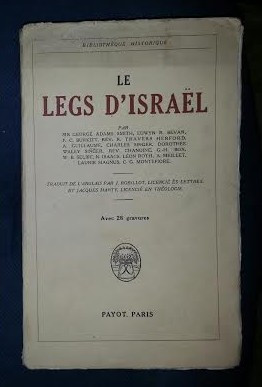 LE LEGS D ISRAEL (culegere de studii tradusa din engleza in franceza) Payot 1931 foto