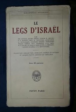 LE LEGS D ISRAEL (culegere de studii tradusa din engleza in franceza) Payot 1931
