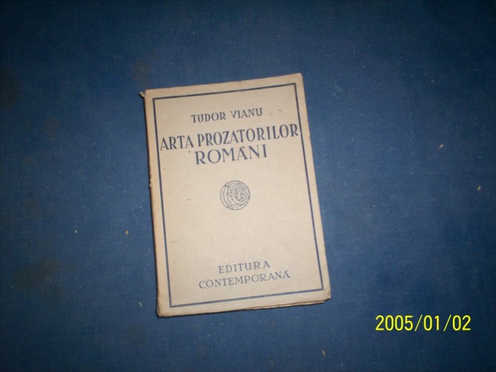 ARTA PROZATORILOR ROMANI TUDOR VIANU1941 PRINCEPS!!!!