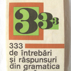 333 DE INTREBARI SI RASPUNSURI DIN GRAMATICA ENGLEZA, Leon Levitchi, 1971
