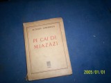 PE CAI DE MIAZAZI AL . DUILIU ZAMFIRESCU PRINCEPS!!!!!, Alta editura