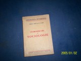 INTRODUCERE IN SOCIOLOGIE SERBAN VOINEA H.H.STAHL 1947, Alta editura