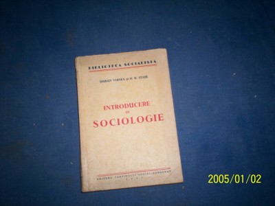 INTRODUCERE IN SOCIOLOGIE SERBAN VOINEA H.H.STAHL 1947 foto