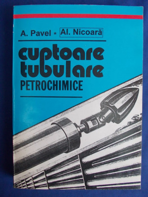 A.PAVEL / AL.NICOARA - CUPTOARE TUBULARE PETROCHIMICE - BUCURESTI - 1995 foto