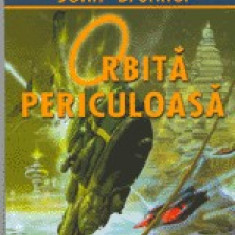 John Brunner - Orbita periculoasa