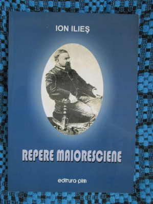 Ion ILIES - REPERE MAIORESCIENE (cu autograf - CA NOUA!!!) foto