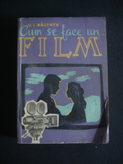 V. I. BALTANU - CUM SE FACE UN FILM {1958} foto