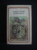 POEZIE VECHE ROMANEASCA {1985}, Alta editura