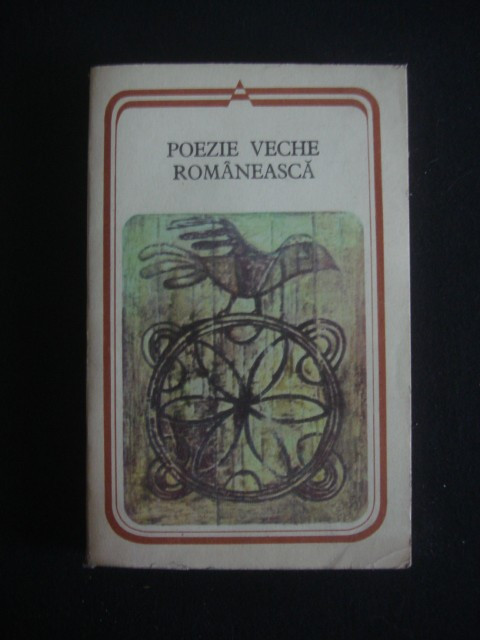 POEZIE VECHE ROMANEASCA {1985}