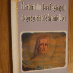 MARTURII DIN TARA FAGARASULUI DESPRE PARINTELE ARSENIE BOCA -- 2004, 130 p.