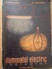 Alexandru Bailescu, Dinu Savopol - Iluminatul electric. &Icirc;ndreptar