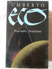 &amp;quot;FOUCAULT&amp;#039;S PENDULUM&amp;quot;, Umberto Eco, 1990. Carte noua foto