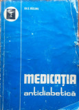 MEDICATIA ANTIDIABETICA - Gh. S. Bacanu, Alta editura