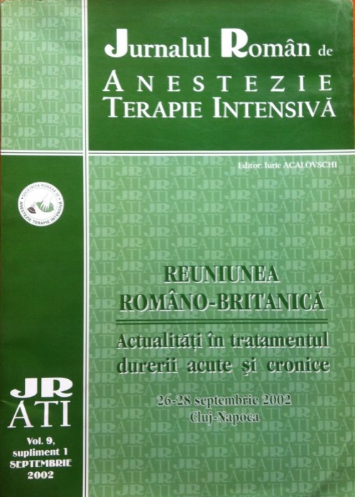 ACTUALITATI IN TRATAMENTUL DURERII ACUTE SI CRONICE Jurnalul Roman de Anestezie