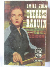 &amp;quot;THERESE RAQUIN&amp;quot;, Emile Zola, 1961. Carte in limba franceza. Colectia LE LIVRE DE POCHE foto