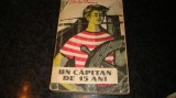 Jules Verne - Un capitan de 15 ani - 1960 - colectia Cutezatorii ( cu romb ), Alta editura