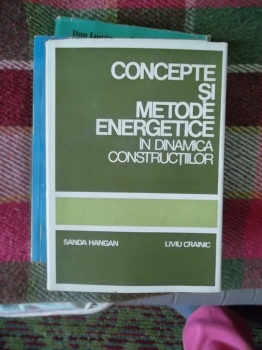 CONCEPTE SI METODE ENERGETICE IN DINAMICA CONSTRUCTIILOR -SANDA HANGAN