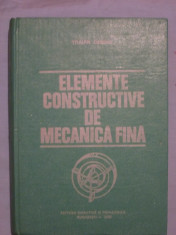 Traian Demian - Elemente constructive de mecanica fina foto