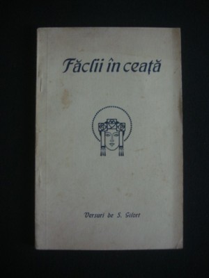 S. GILORT - FACLII IN CEATA {1934} foto