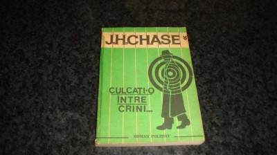 James Hadley Chase - Culcati-o intre crini - 1991 foto