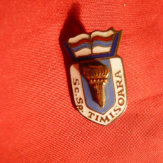 Insigna veche Scoala Sportiva Timisoara , h= 2,3 cm