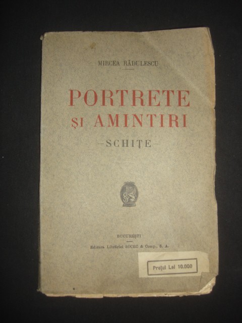 MIRCEA RADULESCU - PORTRETE SI AMINTIRI* SCHITE {1924}